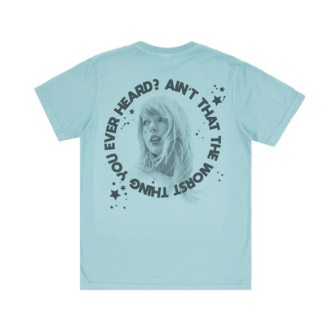 Ain't That The Worst Thing You Ever Heard? T-Shirt