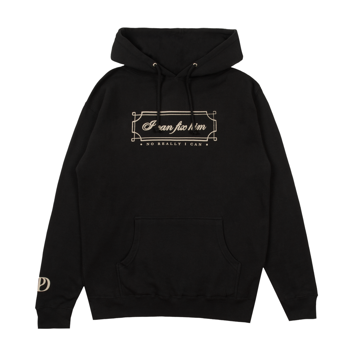 I Can Fix Him Hoodie