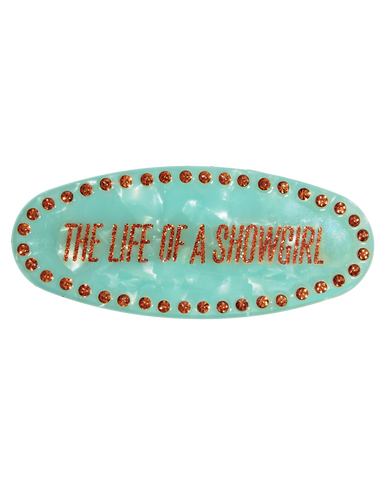The Life of a Showgirl Barrette