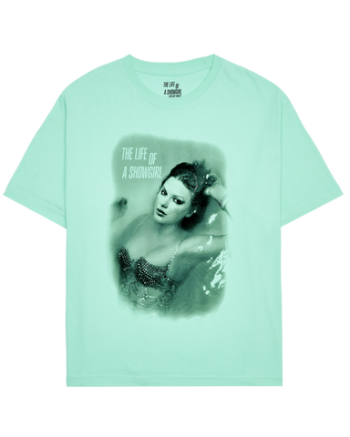 The Life of a Showgirl Mint T-Shirt