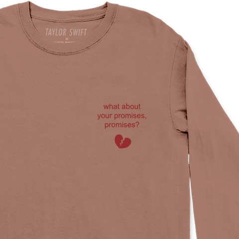 What About Your Promises? Longsleeve