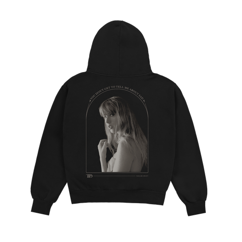 You Don't Get To Tell Me About Sad Hoodie