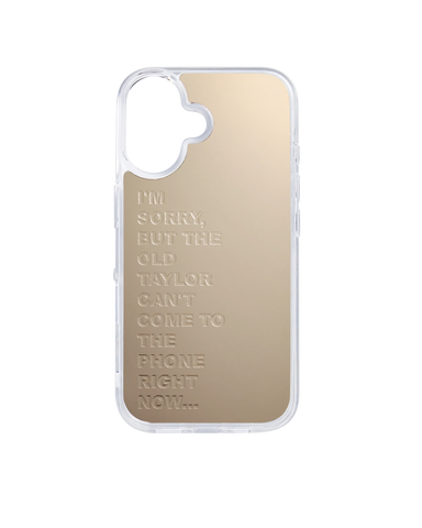 The Old Taylor Can't Come To The Phone Right Now – Phone Case